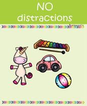 no distractions