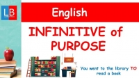 Activity 28: Infinitive of purpose. - April 28th 2022.