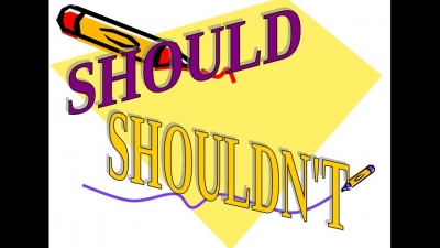 Activity 23: Should & Shouldn't. - January 21st