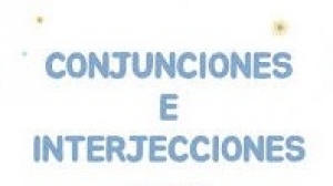 Conjunciones e Interjecciones más usadas en nuestra lengua, miércoles 23 marzo, Lenguaje y comunicación 3° primaria