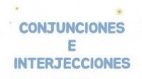 Conjunciones e Interjecciones más usadas en nuestra lengua, miércoles 23 marzo, Lenguaje y comunicación 3° primaria