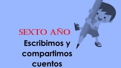 Escribimos y compartimos cuentos, martes 18 enero, Lenguaje y comunicación 6° primaria