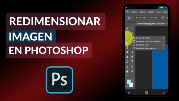Computación, Jueves 26 de Mayo de 2022, Redimensionar una imagen en Photoshop