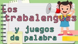 Escribir trabalenguas y juegos de palabras para su publicación, martes 12 octubre, Lenguaje y comunicación 4° primaria