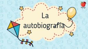 30 DE MARZO 2022 TAREA 1 PROYECTO 10 ESPAÑOL 3°A SECUNDARIA &quot;LA AUTOBIOGRAFÍA&quot;