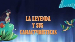 Características y función de las leyendas. Miércoles 3 febrero, Español 5° primaria
