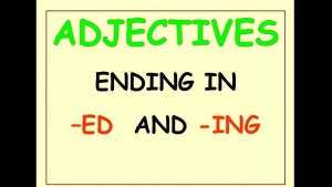 Activity 20: Adjectives with participle (-ing &amp; -ed). - January 12th