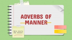 Activity 19: Adverbs of manner. - December 1st.